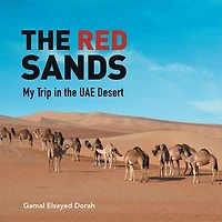 the RED SANDS: My Trip UAE Desert