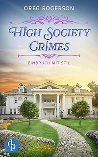 Einbruch mit Stil | Ein humorvoller Cosy Crime mit einem schwulen Ermittlerpaar: Einbrüche, eine Stadt im Nebel und ein Haufen offener Fragen!
