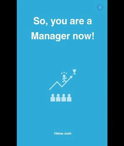 So, you are a Manager now!