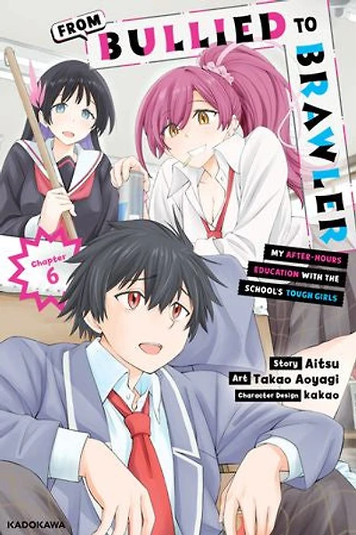 From Bullied to Brawler: My After-Hours Education with the School’s Tough Girls　Chapter 6