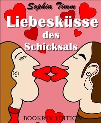 Liebesküsse des Schicksals