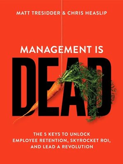 Management is Dead