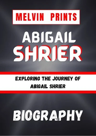 Abigail Shrier Biography: Exploring the Journey of Abigail Shrier