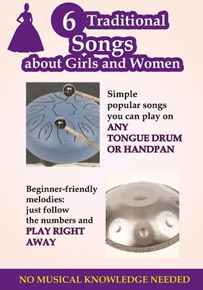 6 Traditional Songs about Girls and Women for Tongue Drum and Handpan: No Musical Knowledge Needed