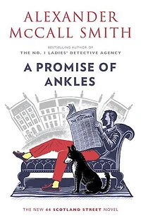 A Promise of Ankles: 44 Scotland Street Novel (14)