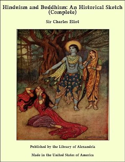 Hinduism and Buddhism: An Historical Sketch (Complete)