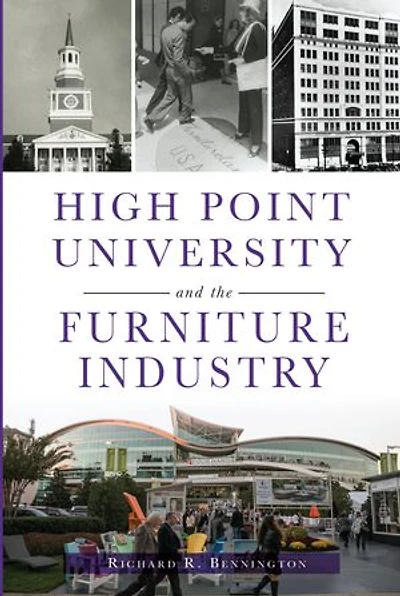 High Point University And The Furniture Industry