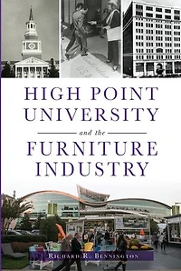 High Point University And The Furniture Industry