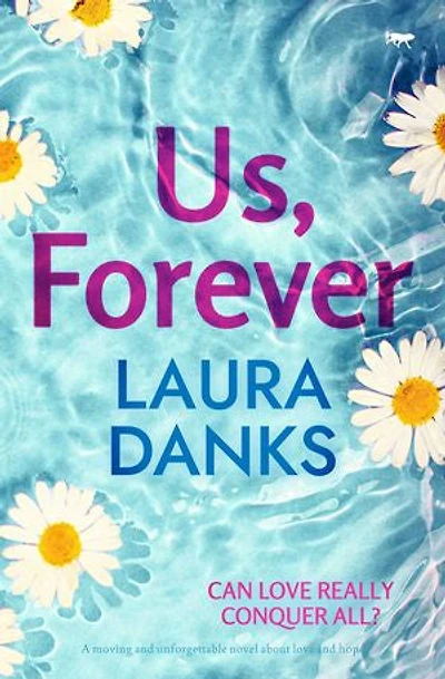 Us, Forever: A moving and unforgettable novel about love hope