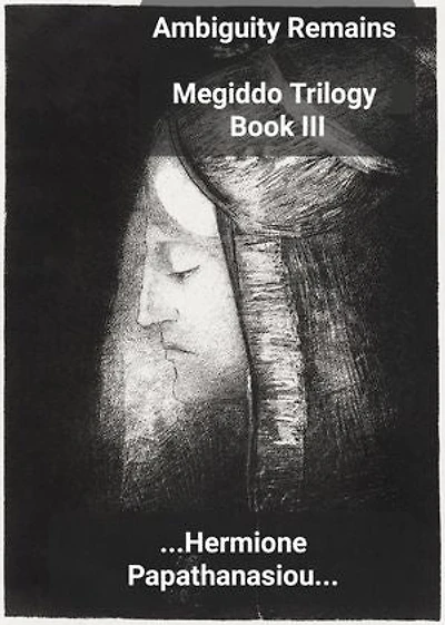 Ambiguity Remains: Megiddo Trilogy, #3