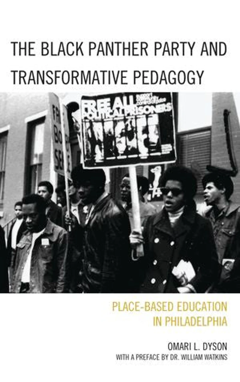 The Black Panther Party and Transformative Pedagogy: Place-Based Education Philadelphia