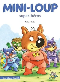 Mini-Loup super-héros