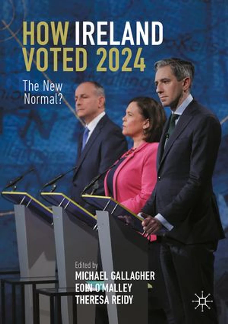 How Ireland Voted 2024: The New Normal?