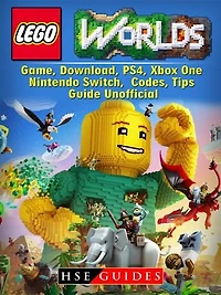 Lego Worlds Game, Download, PS4, Xbox One, Nintendo Switch, Codes, Tips Guide Unofficial