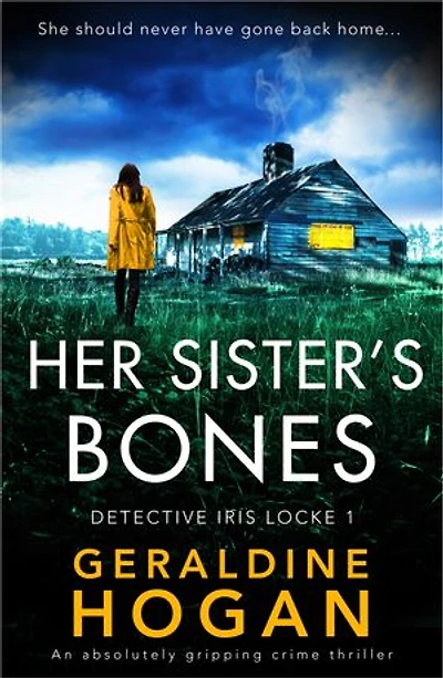 Her Sister's Bones: An absolutely gripping crime thriller
