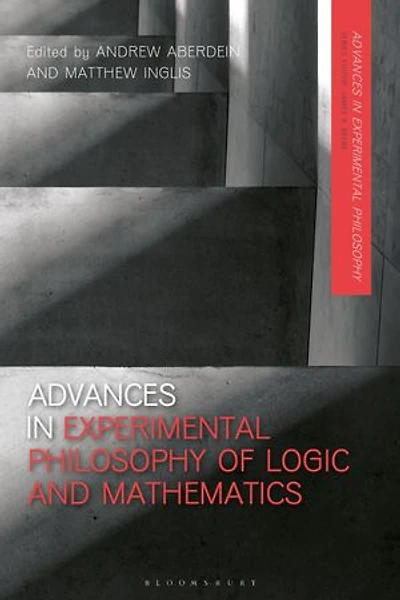 Advances Experimental Philosophy Of Logic And Mathematics