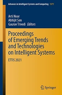 Proceedings of Emerging Trends and Technologies on Intelligent Systems: ETTIS 2021