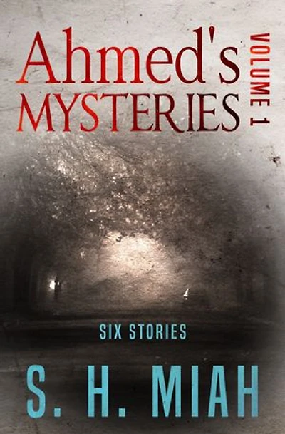Ahmed's Mysteries Volume 1