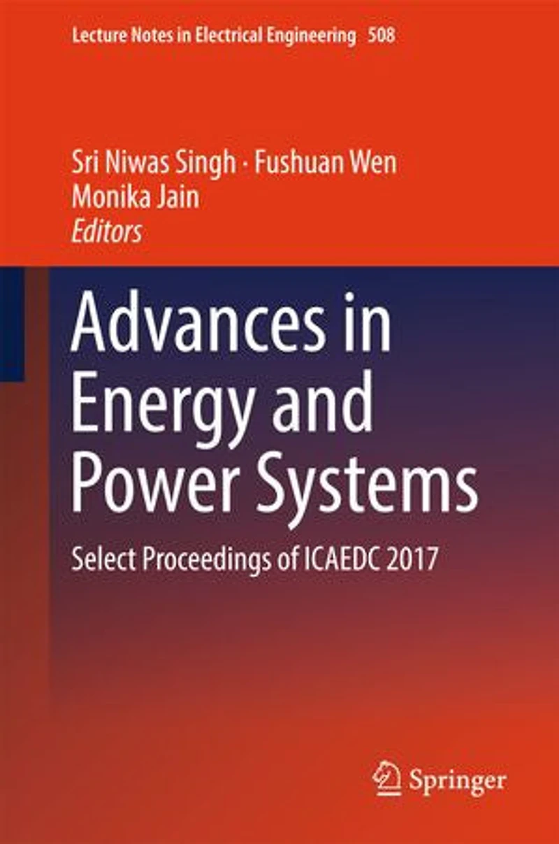 Advances Energy and Power Systems: Select Proceedings of ICAEDC 2017
