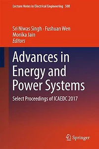 Advances Energy and Power Systems: Select Proceedings of ICAEDC 2017