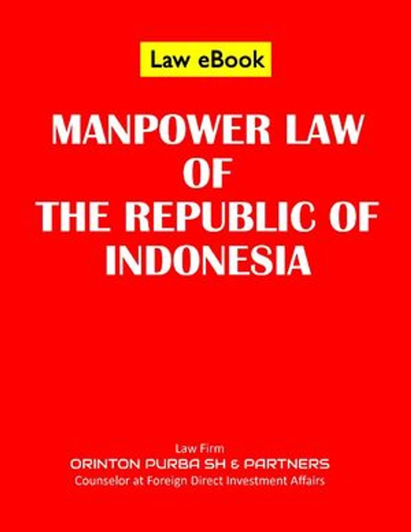 MANPOWER LAW OF THE REPUBLIC OF INDONESIA