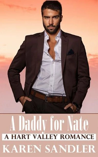 A Daddy for Nate: A Secret Baby Romance: Hart Valley, #2
