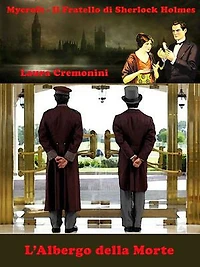 L'Albergo della Morte: Le Avventure di Mycroft Holmes, il Fratello di Sherlock Holmes
