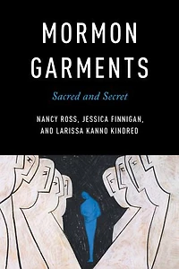 Mormon Garments: Sacred and Secret