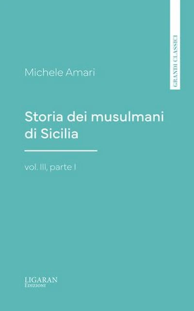 Storia dei musulmani di Sicilia, vol. III, parte I
