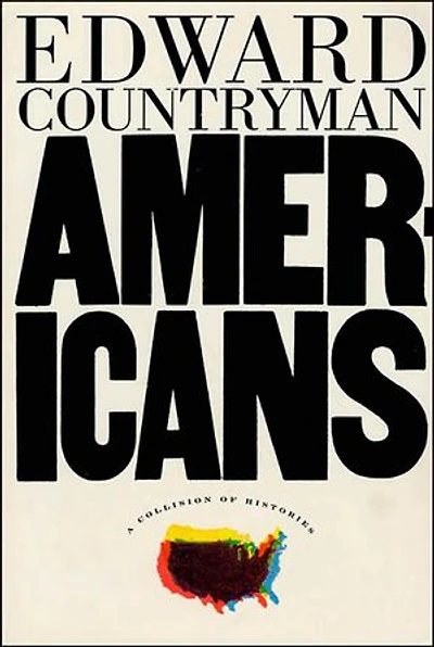 Americans: A Collision of Histories