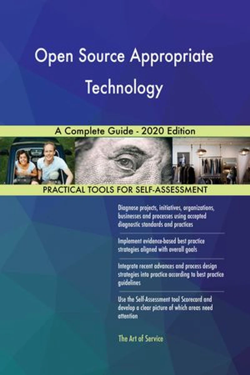 Open Source Appropriate Technology A Complete Guide - 2020 Edition