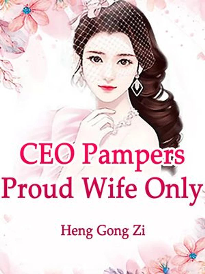 CEO Pampers Proud Wife Only: Volume