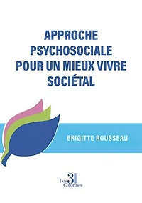 Approche psychosociale pour un mieux vivre sociétal