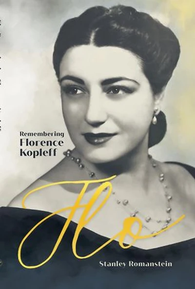 Flo: Remembering Florence Kopleff