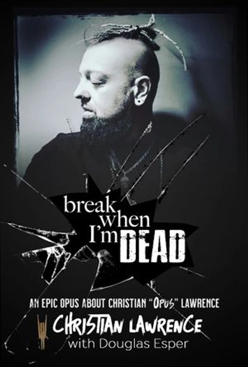 Break When I'm Dead