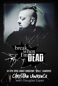 Break When I'm Dead