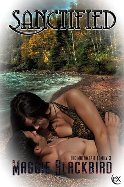 Sanctified: The Matawapit Family Series, #3