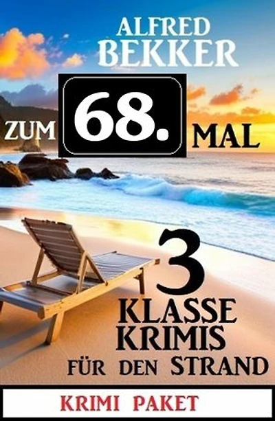 Zum 68. Mal 3 klasse Krimis für den Strand