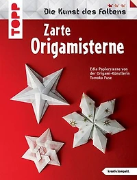 Zarte Origami-Sterne: Die schönsten Sterne der Origami-Künstlerin Tomoko Fuse.