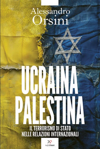Ucraina-Palestina: Il terrorismo di Stato nelle relazioni internazionali