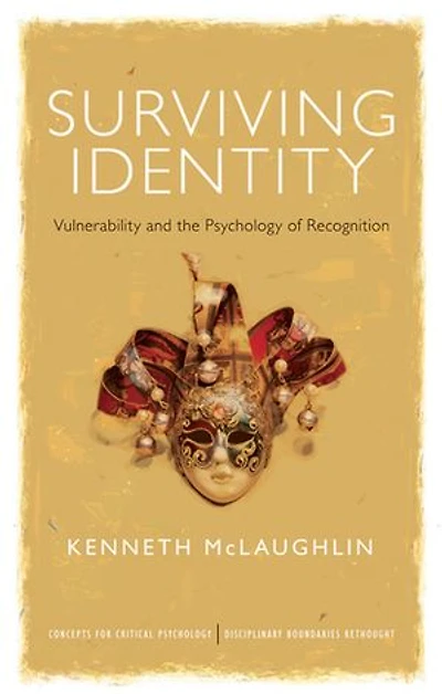 Surviving Identity: Vulnerability and the Psychology of Recognition