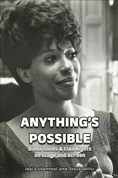 Anything’s Possible: Diana Sands & Civil Rights on Stage and Screen