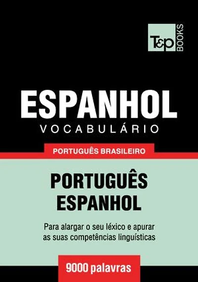 Vocabulário Português Brasileiro-Espanhol - 9000 palavras
