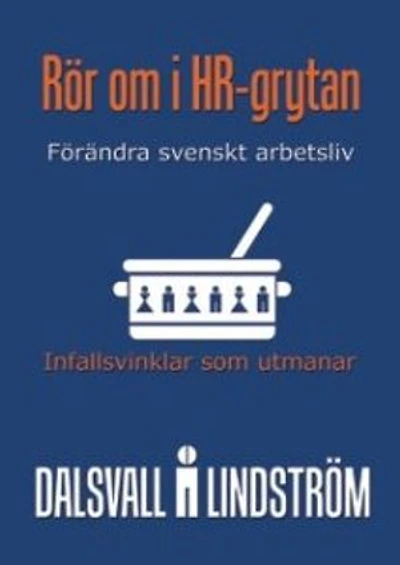 Rör om i HR-grytan