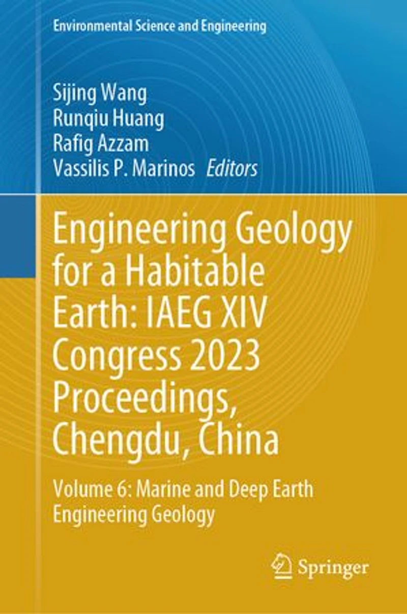 Engineering Geology for a Habitable Earth: IAEG XIV Congress 2023 Proceedings, Chengdu, China: Volume 6: Marine and Deep Earth