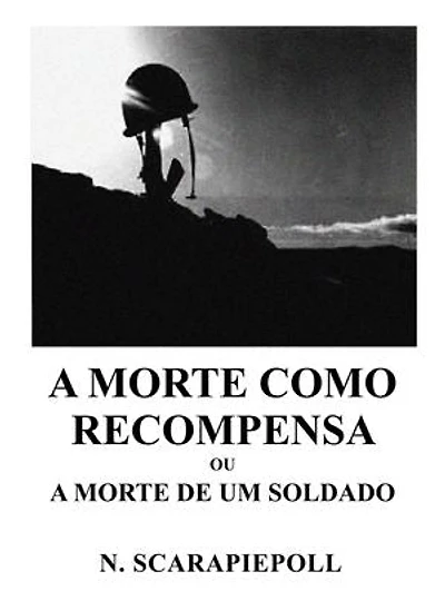 A Morte como Recompensa ou A Morte de um Soldado