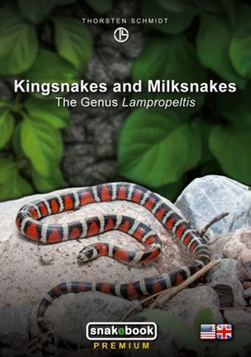 Kingsnakes and Milksnakes: The Genus Lampropeltis