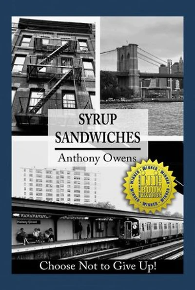 SYRUP SANDWICHES: CHOOSE NOT TO GIVE UP!