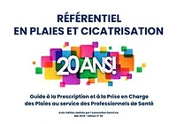 Référentiel en Plaies et Cicatrisation: Guide à la Prescription et à la Prise en Charge des Plaies au service des Professionnels de Santé