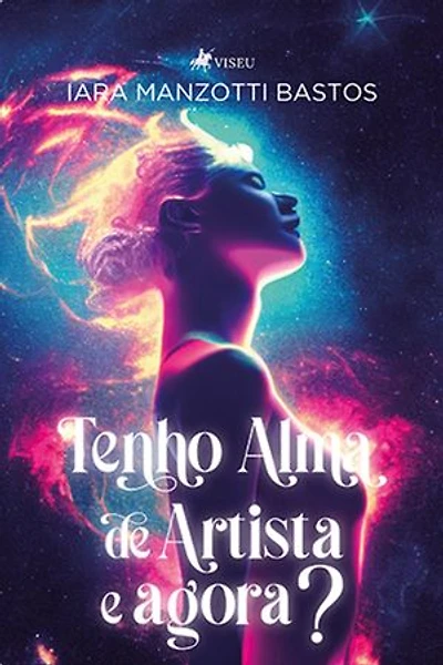 Tenho Alma de Artista e Agora?